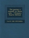 Cover: The Genius; A Comedy in Three Acts - Primary Source Edition - Nabu Press