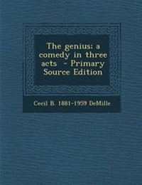 Enlarge image Cover: The Genius; A Comedy in Three Acts - Primary Source Edition - Nabu Press