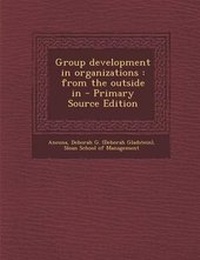 Enlarge image Cover: Group Development in Organizations - Nabu Press