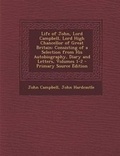 Cover: Life of John, Lord Campbell, Lord High Chancellor of Great Britain - Nabu Press