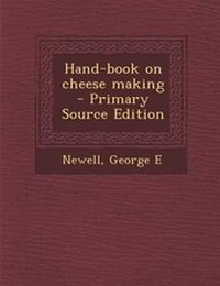 Enlarge image Cover: Hand-Book on Cheese Making - Nabu Press