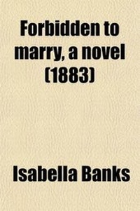 Enlarge image Cover: Forbidden to Marry; A Novel - General Books