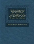 Cover: The Great Forgeries of William Roupell, Late M.P. for Lambeth - Nabu Press