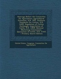 Enlarge image Cover: Hearings Before the Committee on Agriculture - Nabu Press