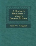 Cover: A Doctor's Memories - Nabu Press