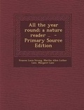 Cover: All the Year Round; A Nature Reader .. - Nabu Press