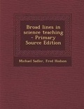 Cover: Broad Lines in Science Teaching - Nabu Press
