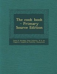 Enlarge image Cover: The Cook Book - Nabu Press