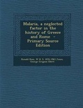 Cover: Malaria, a Neglected Factor in the History of Greece and Rome - Nabu Press