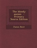 Cover: The Bloody Assizes - Nabu Press