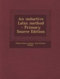 Enlarge image Cover: An Inductive Latin Method - Nabu Press
