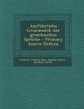 Cover: Ausfuhrliche Grammatik Der Griechischen Sprache - Nabu Press