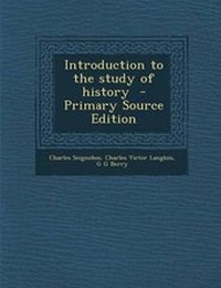 Enlarge image Cover: Introduction to the Study of History - Primary Source Edition - Nabu Press