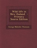 Cover: Wild Life in New Zealand - Nabu Press