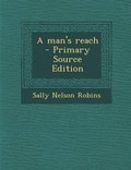 Cover: Man's Reach - Nabu Press