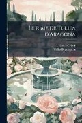 Cover: Le Rime de Tullia D'Aragona - Nabu Press