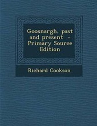 Enlarge image Cover: Goosnargh, Past and Present - Nabu Press