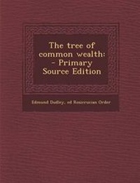Enlarge image Cover: The Tree of Common Wealth - Nabu Press
