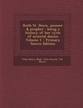 Cover: Ruth St. Denis, Pioneer & Prophet - Nabu Press