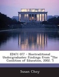 Cover: Ed471 077 - Nontraditional Undergraduates - Bibliogov