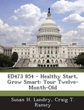 Cover: Ed473 854 - Healthy Start, Grow Smart - Bibliogov