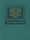 Cover: Standon Parish Register, 1558 to 1812 [And Index] Volume PT.2 - Nabu Press