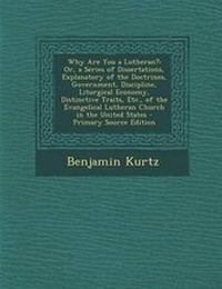 Enlarge image Cover: Why Are You a Lutheran? - Nabu Press