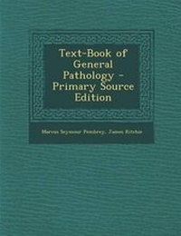 Enlarge image Cover: Text-Book of General Pathology - Nabu Press