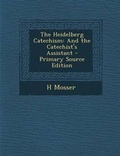 Cover: The Heidelberg Catechism - Nabu Press