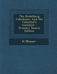 Enlarge image Cover: The Heidelberg Catechism - Nabu Press