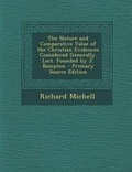 Cover: The Nature and Comparative Value of the Christian Evidences Considered Generally. Lect. Founded by J. Bampton - Nabu Press