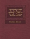 Cover: Streanshall Abbey - Nabu Press