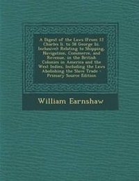 Enlarge image Cover: A Digest of the Laws (from 12 Charles II. to 58 George III. Inclusive) - Nabu Press
