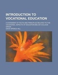 Cover: Introduction to Vocational Education; A Statement of Facts and Principles Related to the Vocational Aspects of Education Below College Grade - Rarebooksclub.com