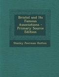 Cover: Bristol and Its Famous Associations - Nabu Press