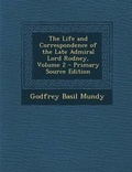 Cover: The Life and Correspondence of the Late Admiral Lord Rodney, Volume 2 - Nabu Press