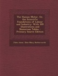 Cover: The Human Motor, Or, the Scientific Foundations of Labour and Industry - Nabu Press