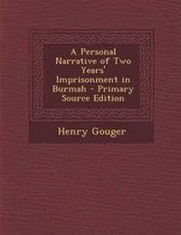 Enlarge image Cover: Personal Narrative of Two Years' Imprisonment in Burmah - Nabu Press