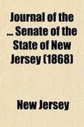Cover: Journal of the Senate of the State of New Jersey; Being the Session of the Legislature Volume 167 - Rarebooksclub.com