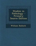 Cover: Studies in Pathology - Nabu Press