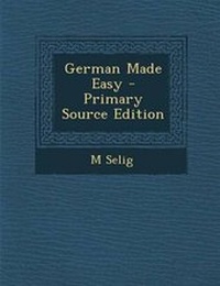 Enlarge image Cover: German Made Easy - Nabu Press