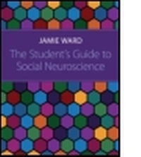 Enlarge image Cover: The Student's Guide to Social Neuroscience - Psychology Press Ltd