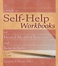 Bild vergrößern Bild: A Guide to Self-Help Workbooks for Mental Health Clinicians and Researchers - Routledge