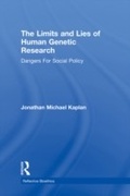 Cover: The Limits and Lies of Human Genetic Research - Routledge