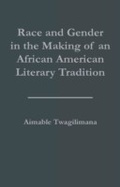 Cover: Race and Gender in the Making of an African American Literary Tradition - Routledge