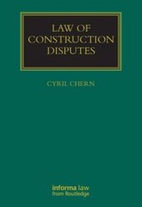 Abbildung von: The Law of Construction Disputes - Informa Law