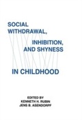 Cover: Social Withdrawal, inhibition, and Shyness in Childhood - Psychology Press Ltd