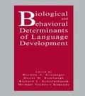 Cover: Biological and Behavioral Determinants of Language Development - Psychology Press Ltd