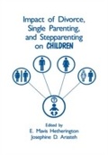 Cover: Impact of Divorce, Single Parenting and Stepparenting on Children - Psychology Press Ltd