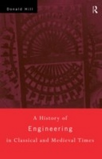 Enlarge image Cover: A History of Engineering in Classical and Medieval Times - Routledge